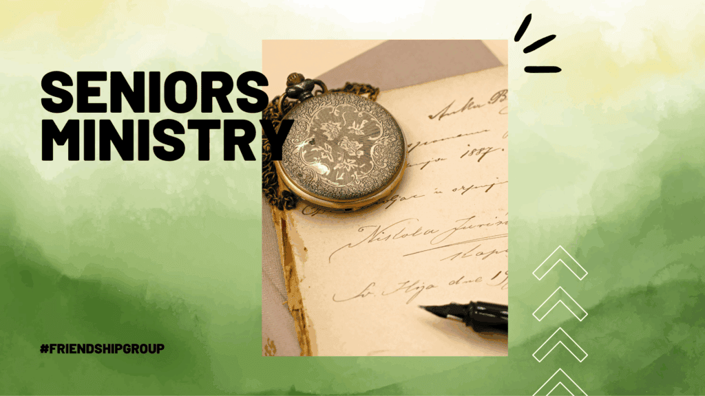 Image of an old fashioned watch with title, Seniors Ministry.