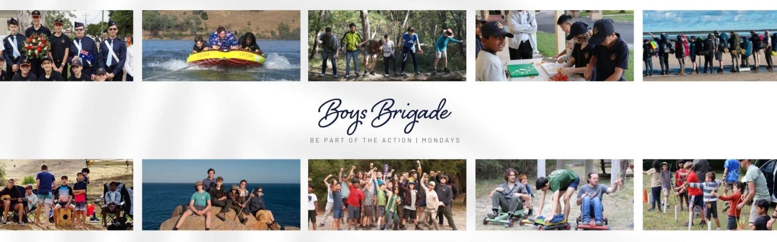 Images of Boys Brigade at events. On a lake in a boat. Bush walking. Cooking. Walking on a beach. Camping. Sitting on rocks at the beach. On go karts. Doing archery.