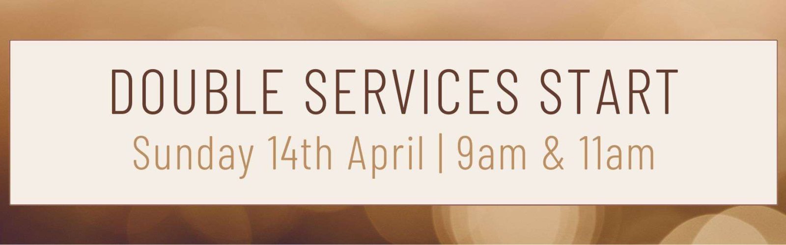 Image of double services. Sunday 14th April.