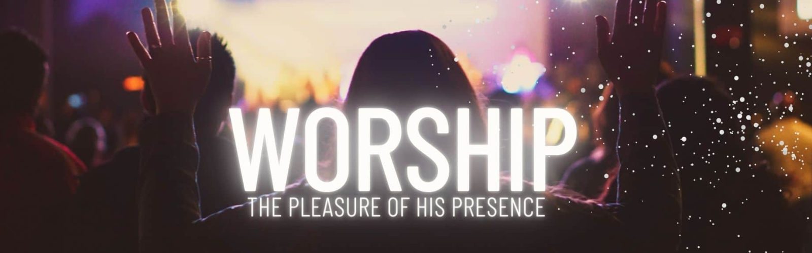 Image a lady worshiping the stage. She has her hands in the air. Worship - the pleasure of his presence.